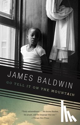 Baldwin, James - Baldwin, J: Go Tell It on the Mountain