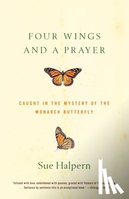 Halpern, Sue - Four Wings and a Prayer