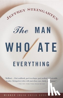 Steingarten, Jeffrey - MAN WHO ATE EVERYTHING