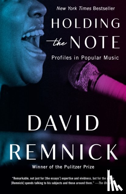 Remnick, David - Holding the Note: Profiles in Popular Music