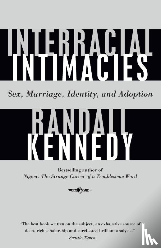 Kennedy, Randall - Interracial Intimacies