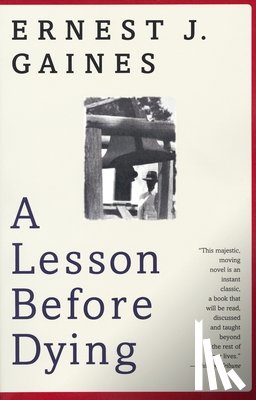 Gaines, Ernest J. - A Lesson Before Dying