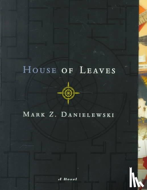 Danielewski, Mark Z. - House of Leaves