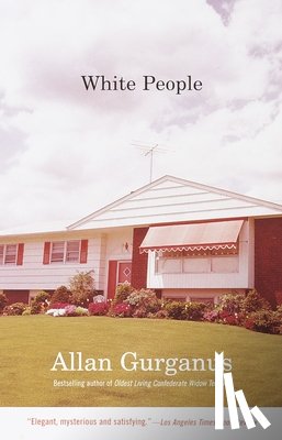 Gurganus, Allan - White People