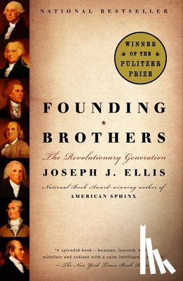 Ellis, Joseph J. - FOUNDING BROTHERS