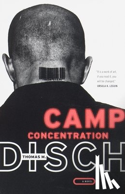 Disch, Thomas M. - Camp Concentration