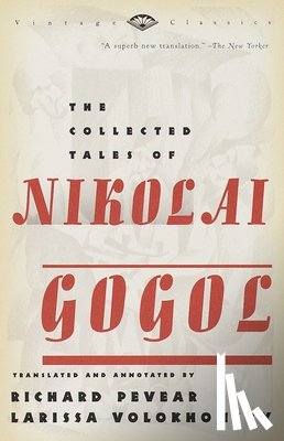 Gogol, Nikolai Vasilievich - The Collected Tales of Nikolai Gogol