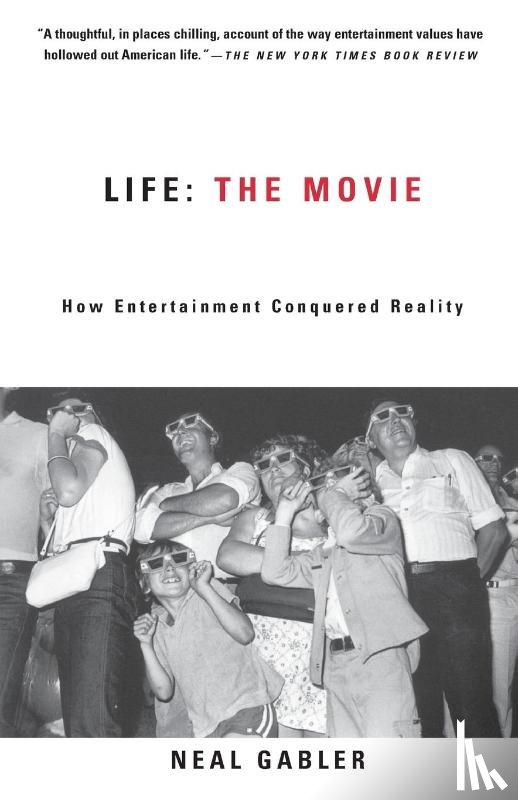 Gabler, Neal - Life: The Movie
