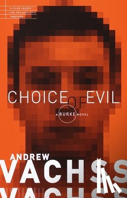Vachss, Andrew - Choice of Evil