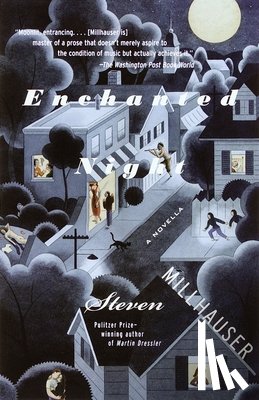 Millhauser, Steven - Enchanted Night