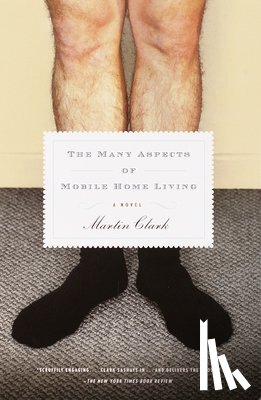 Clark, Martin - The Many Aspects of Mobile Home Living
