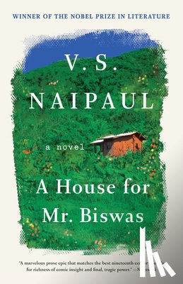 Naipaul, V. S. - HOUSE FOR MR BISWAS