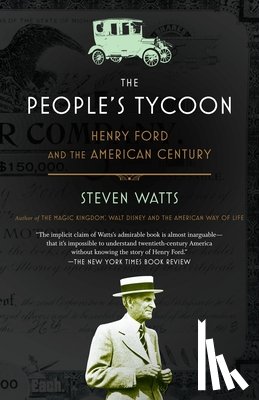 Watts, Steven - The People's Tycoon