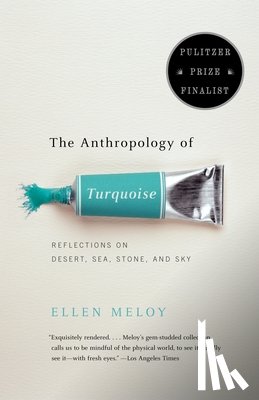Meloy, Ellen - Meloy, E: Anthropology of Turquoise