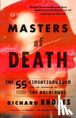 Rhodes, Richard - MASTERS OF DEATH