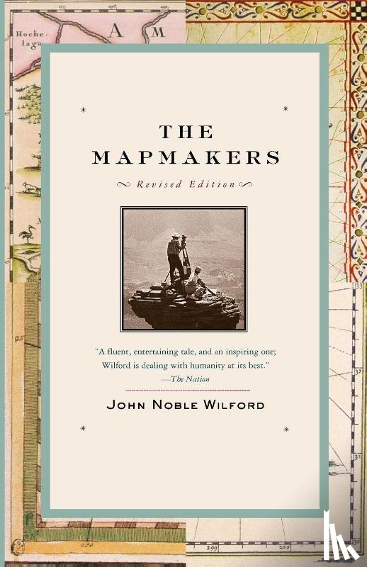 Wilford, John Noble - The Mapmakers