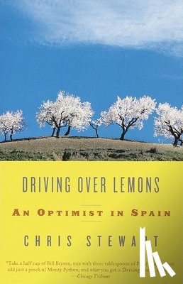 Stewart, Chris - Driving Over Lemons: An Optimist in Spain