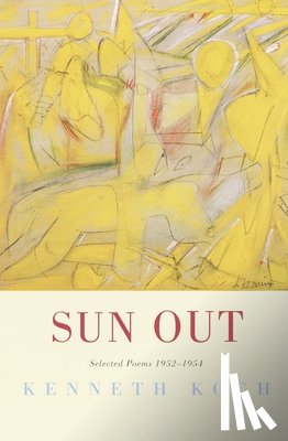 Koch, Kenneth - Sun Out