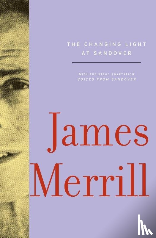 Merrill, James - The Changing Light at Sandover