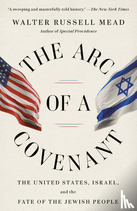 Mead, Walter Russell - The Arc of a Covenant