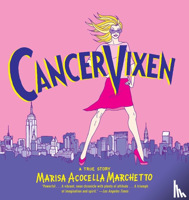 Marisa Acocella Marchetto - Cancer Vixen