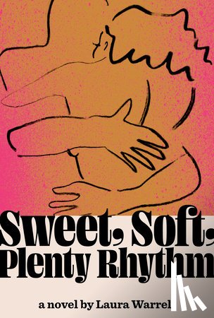 Warrell, Laura - Sweet, Soft, Plenty Rhythm