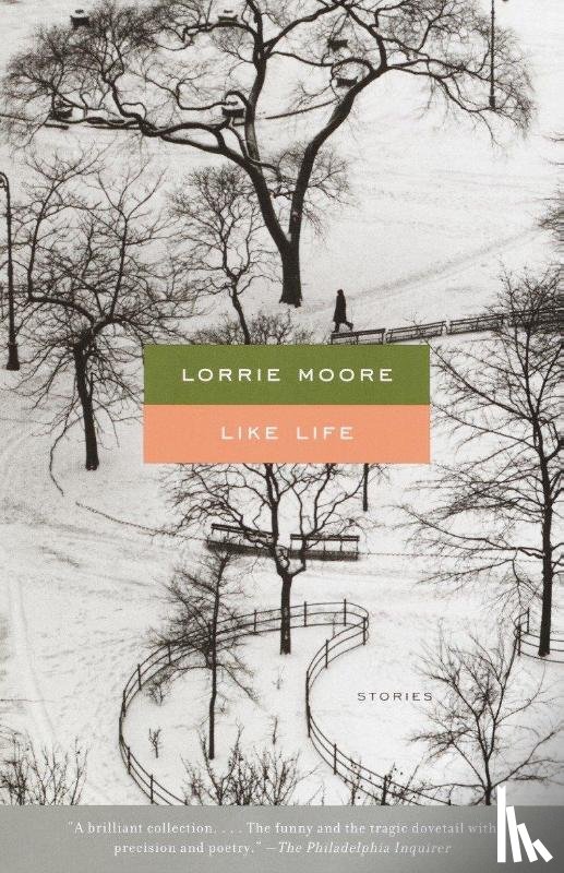 Moore, Lorrie - Like Life