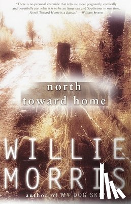 Morris, Willie - North Toward Home