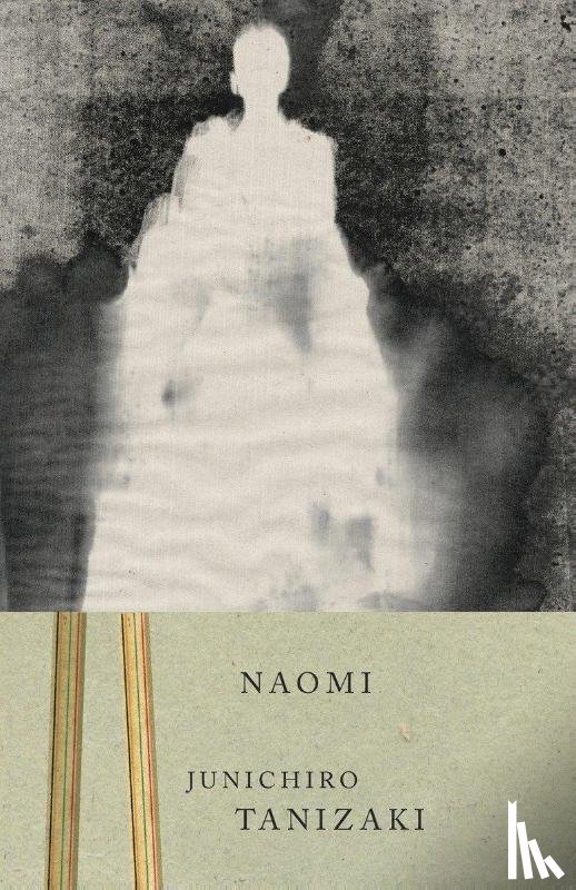 Tanizaki, Junichiro - Naomi