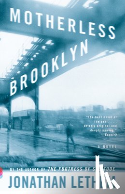 Lethem, Jonathan - Motherless Brooklyn