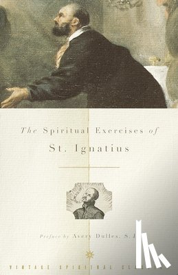 Ignatius - The Spiritual Exercises of St. Ignatius