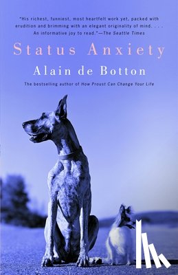 de Botton, Alain - STATUS ANXIETY