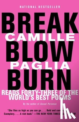Paglia, Camille - BREAK BLOW BURN