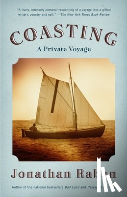 Raban, Jonathan - Coasting: A Private Voyage
