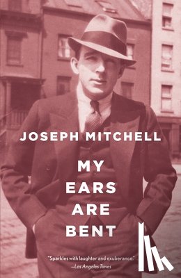 Mitchell, Joseph - My Ears Are Bent
