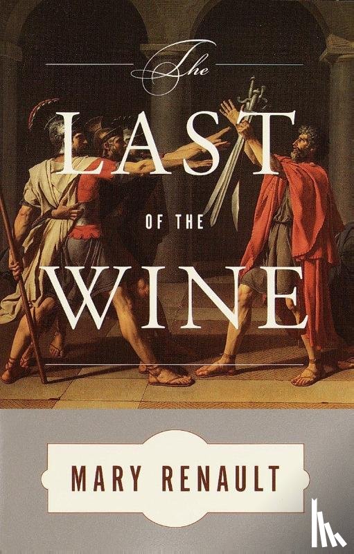 Renault, Mary - Renault, M: Last of the Wine