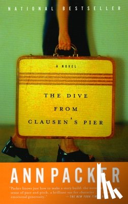 Packer, Ann - The Dive From Clausen's Pier
