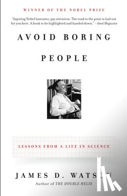 Watson, James D. - Avoid Boring People