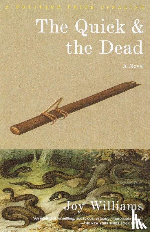 Williams, Joy - Williams, J: Quick and the Dead