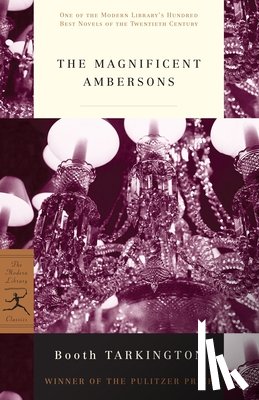 Tarkington, Booth - The Magnificent Ambersons