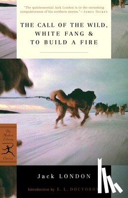 London, Jack - The Call of the Wild, White Fang & To Build a Fire
