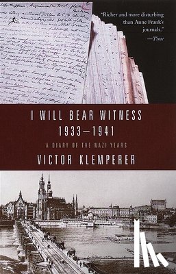 Klemperer, Victor - I Will Bear Witness, Volume 1