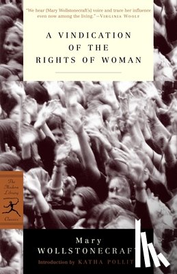 Wollstonecraft, Mary - A Vindication of the Rights of Woman