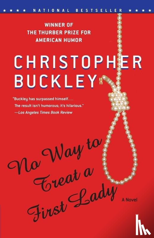 Buckley, Christopher - No Way to Treat a First Lady