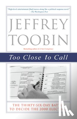 Toobin, Jeffrey - Too Close to Call