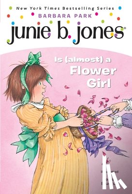 Park, Barbara - Junie B. Jones #13: Junie B. Jones Is (Almost) a Flower Girl