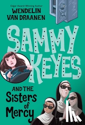 Draanen, Wendelin Van - Sammy Keyes and the Sisters of Mercy