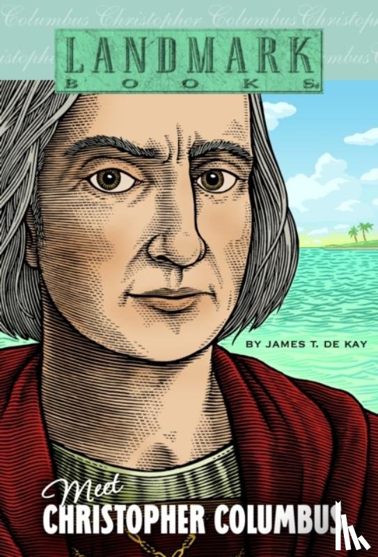 de Kay, James T. - Meet Christopher Columbus