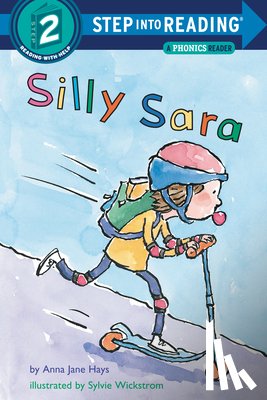 Hays, Anna Jane - Silly Sara: A Phonics Reader