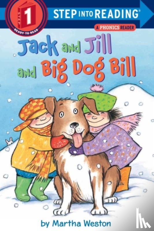 Weston, Martha - Jack and Jill and Big Dog Bill: A Phonics Reader